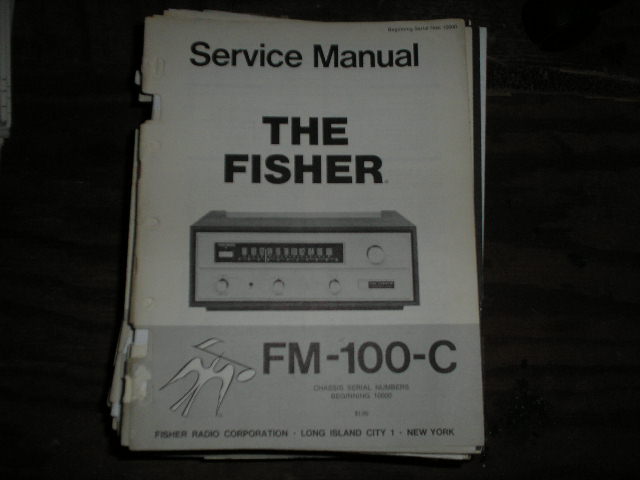FM-100-C Tuner Service Manual for Serial no. 10000 & UP  Fisher